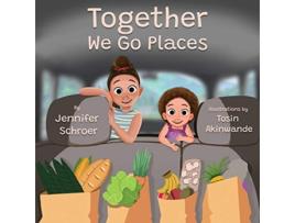 Livro Together We Go Places de Jennifer Schroer (Inglês)