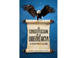 Livro LA CONSTITUCIÓN DE LA OBEDIENCIA EL EFECTO JURÍDICO CELESTIAL Spanish Edition de DR MARIO H RIVERA LIC LUZ M RIVERA (Espanhol)