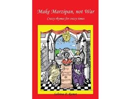 Livro Make Marzipan Not War Crazy Rhymes for Crazy Times de Sabrina P Ramet (Inglês)