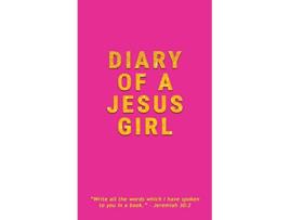 Livro Diary Of A Jesus Girl Journal de Crystal S Daye (Inglês)