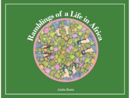 Livro Ramblings of a life in Africa Anita Bunn (Inglês)
