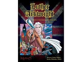Livro Luther Arkwright Roleplaying Across the Parallels de Chad Bowser Pete Nash Bryan Steele (Inglês)