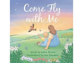 Livro Come Fly With Me de Katie Amison (Inglês)