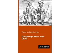 Livro Dreijaehrige Reise nach China German Edition de Evert Ysbrants Ides (Alemão)