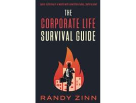 Livro The Corporate Life Survival Guide Thrive in a World with Unwritten RulesBefore Now Corporate Series de Randy Zinn (Inglês)