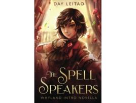 Livro The Spell Speakers Portals to Whyland de Day Leitao (Inglês)