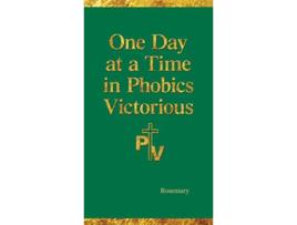 Livro One Day at a Time in Phobics Victorious de Rosemary Hartman (Inglês)