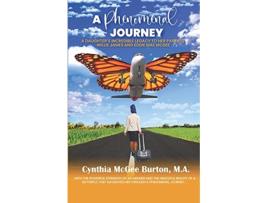 Livro A Phenomenal Journey de Cynthia McGee Burton (Inglês)