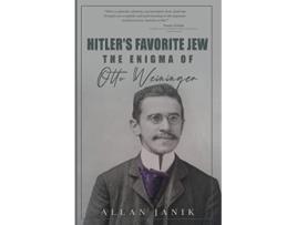 Livro Hitlers Favorite Jew The Enigma of Otto Weininger de Allan Janik (Inglês)
