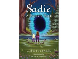 Livro SADIE A Fairys Tale de Cm Williams (Inglês)