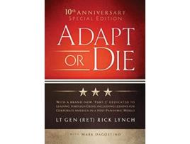 Livro Adapt or Die 10th Anniversary Special Edition de Lt Gen Ret Rick Lynch (Inglês)