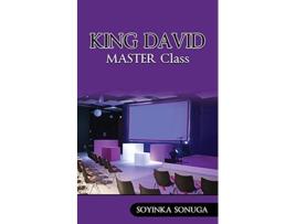 Livro KING DAVID MASTER Class de Soyinka Sonuga (Inglês)