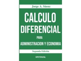 Livro Calculo Diferencial Para Administracion Y Economia de PhD Jorge A Saenz (Espanhol)