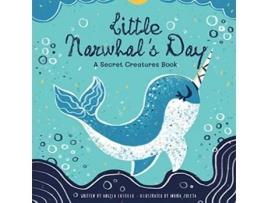 Livro Little Narwhals Day A Secret Creatures Book de Angela Castillo (Inglês)