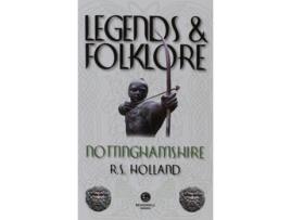 Livro Legends amp Folklore Nottinghamshire de Richard Holland (Inglês)