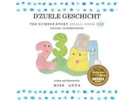 Livro The Number Story 1 DZUELE GESCHICHT Small Book One EnglishLuxembourgish Luxembourgish Edition de Anna Miss