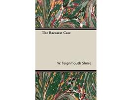 Livro The Baccarat Case de W Teignmouth Shore (Inglês)