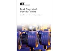 Livro Fault Diagnosis of Induction Motors de Jawad Faiz, Vahid Ghorbanian et al. (Inglês - Capa Dura)