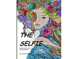 Livro The Selfie de Juanita Tischendorf (Inglês)
