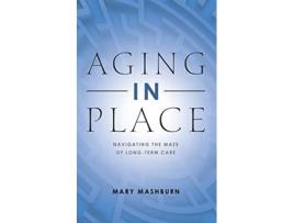 Livro Aging in Place de Mary Mashburn (Inglês)