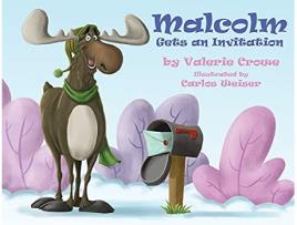Livro Malcolm Gets an Invitation de Valerie Crowe (Inglês)