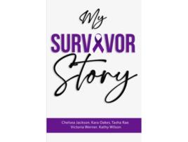 Livro My Survivor Story de Oakes Kara Rae Tasha Werner Victoria (Inglês)