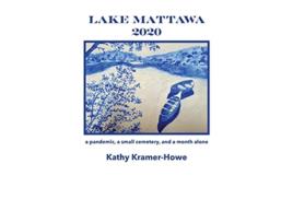 Livro Lake Mattawa 2020 de Kathy Kramer-Howe (Inglês)