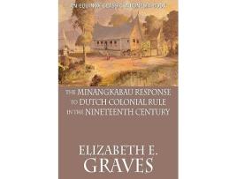 Livro The Minangkabau Response to Dutch Colonial Rule in the Nineteenth Century de Elizabeth E Graves (Inglês)