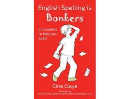 Livro English Spelling is BONKERS de Gina Claye (Inglês)