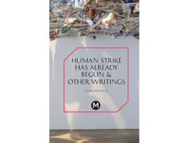 Livro The Human Strike Has Already Begun Other Essays PostMedia Lab de Claire Fontaine (Inglês)