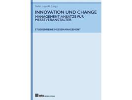 Livro Innovation und Change ManagementAnsätze für Messeveranstalter German Edition de Tanja Durke e Lisa Tatjana Fischer (Alemão)