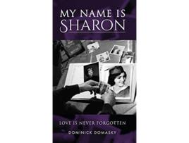 Livro My Name is Sharon de Dominick Domasky (Inglês)