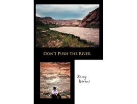 Livro Dont Push the River It Flows by Itself de Barry Stevens (Inglês)