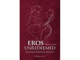 Livro Eros Unredeemed de Dieter Duhm (Inglês)