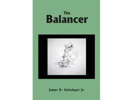 Livro The Balancer de James D Geissinger Jr (Inglês)