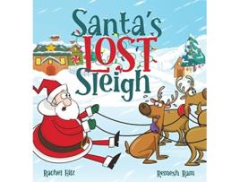 Livro Santas Lost Sleigh A Christmas Book about Santa and his Reindeer de Rachel Hilz (Inglês - Capa Dura)