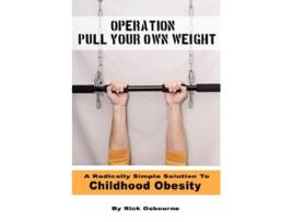 Livro Operation Pull Your Own Weight de Rick Osbourne (Inglês)