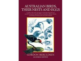Livro Australian Birds Their Nests and Eggs de Gordon Beruldsen (Inglês)