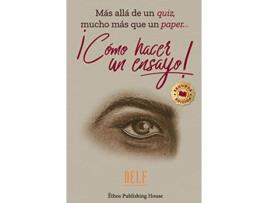 Livro ¡CÓMO HACER UN ENSAYO Más allá de un quiz mucho más que un paper Spanish Edition de Delf e Daniel López Fetzer (Espanhol - Capa Dura)