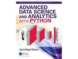 Livro Advanced Data Science and Analytics with Python de Jesus Rogel-Salazar (Inglês - Capa Dura)