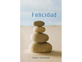 Livro Descubre tu Felicidad Spanish Edition de Helena Aramendia (Espanhol)