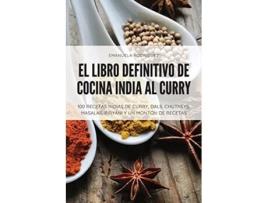 Livro El Libro Definitivo de Cocina India Al Curry Spanish Edition de Emanuela Rodriguez (Espanhol)