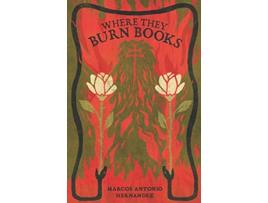 Livro Where They Burn Books Hispanic American Heritage Stories de Marcos Antonio Hernandez (Inglês)