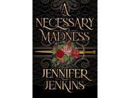 Livro A Necessary Madness de Jennifer Jenkins (Inglês)
