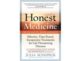 Livro Honest Medicine Effective TimeTested Inexpensive Treatments for LifeThreatening Diseases de Julia E Schopick (Inglês)
