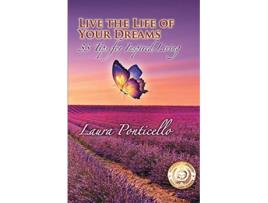 Livro Live the Life of Your Dreams 33 Tips to Inspire Your Life de Laura Ponticello (Inglês)