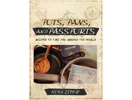 Livro Pots Pans and Passports de Nina Zippay (Inglês - Capa Dura)