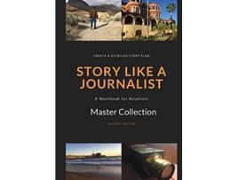 Livro Story Like a Journalist de Amber Royer (Inglês)