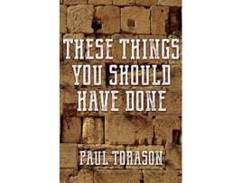 Livro These Things You Should Have Done de Paul Torason (Inglês)