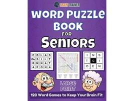 Livro Word Puzzle Book For Seniors 120 Word Games to Keep Your Brain Fit de Brain Trainer (Inglês)
